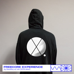 Freecore Experience 01/24 by RaveBoy w/ Iob (XION)