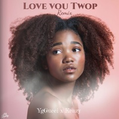 Kenzy x Sadik x Yggucci Love Vou Twop Remix