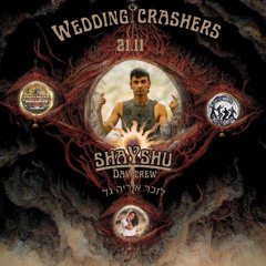 Shayshu - Wedding Crashers | 21/11/24