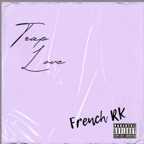 Stream Trap Love By French Rk Listen Online For Free On Soundcloud