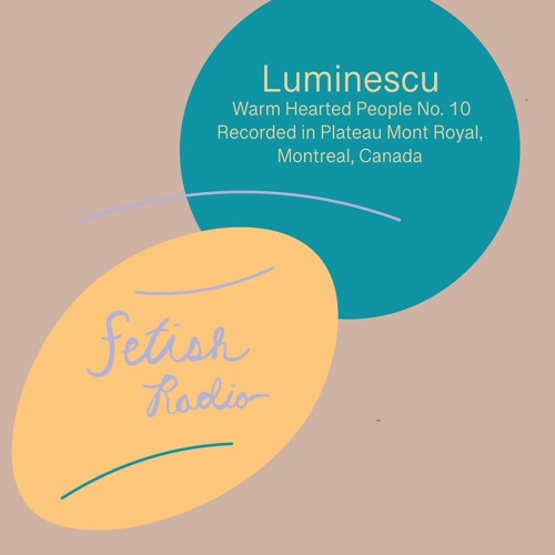 Warm Hearted People No. 10 (Luminescu)