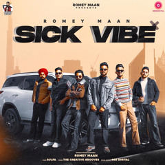 sick vibe | Romey Maan | Sulfa | New punjabi songs 2020