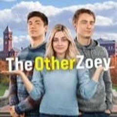 [!Watch] The Other Zoey (2023) Full Movie Online FullMovie MP4/720p [3464771]