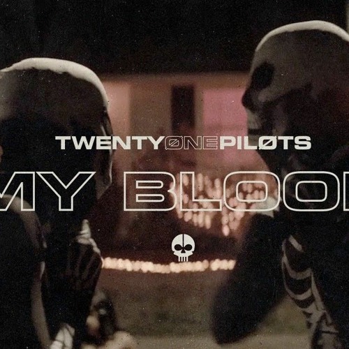 My Blood Twenty Øne Piløts