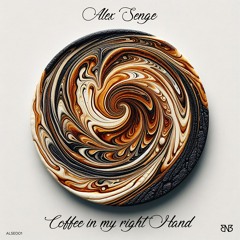 Alex Senge (Narcotic 303) - Coffee In My Right Hand