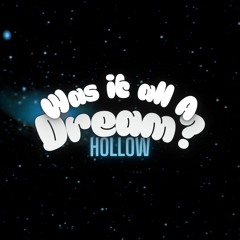 Was it all a dream?