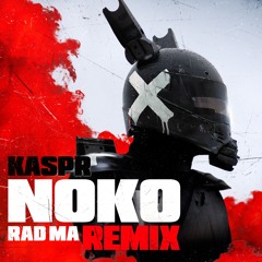 NOKO (RAD MA REMIX)