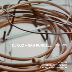 DJ OJO + SAM PURCELL 8.8.23