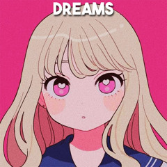 Dreams