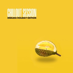 Chillout session | Endless holiday edition