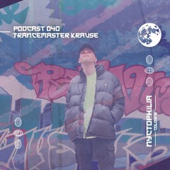 nyctophilia Podcast 040 - Trancemaster Krause