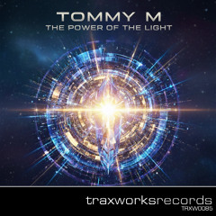 Tommy M - The Power Of The Light