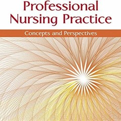[FREE] EBOOK 📋 Professional Nursing Practice: Concepts and Perspectives by  Kathy Bl