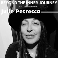 Beyond The Inner Journey #98 - Guest Mix By Julie Petrecca On WGL Radio UK