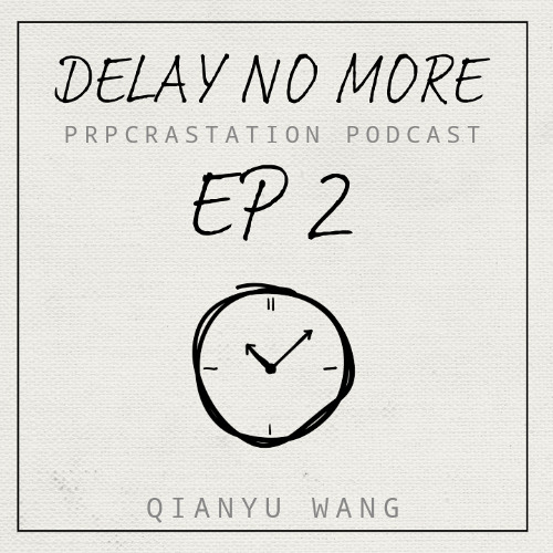 DELAY NO MORE Ep.2 | More Practical Anti-Procrastination Tips + Real Stories from Listeners