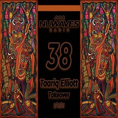 Nu - Waves Radio Vol 38 (Taariq Elliott Takeover)