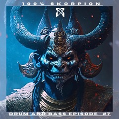 Drum and Bass Mix Episode #7 - 100% Skorpion Mix