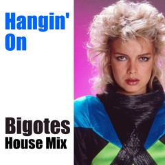 Kim Wilde  - You Keep Me Hangin' On (Bigotes House Remix)