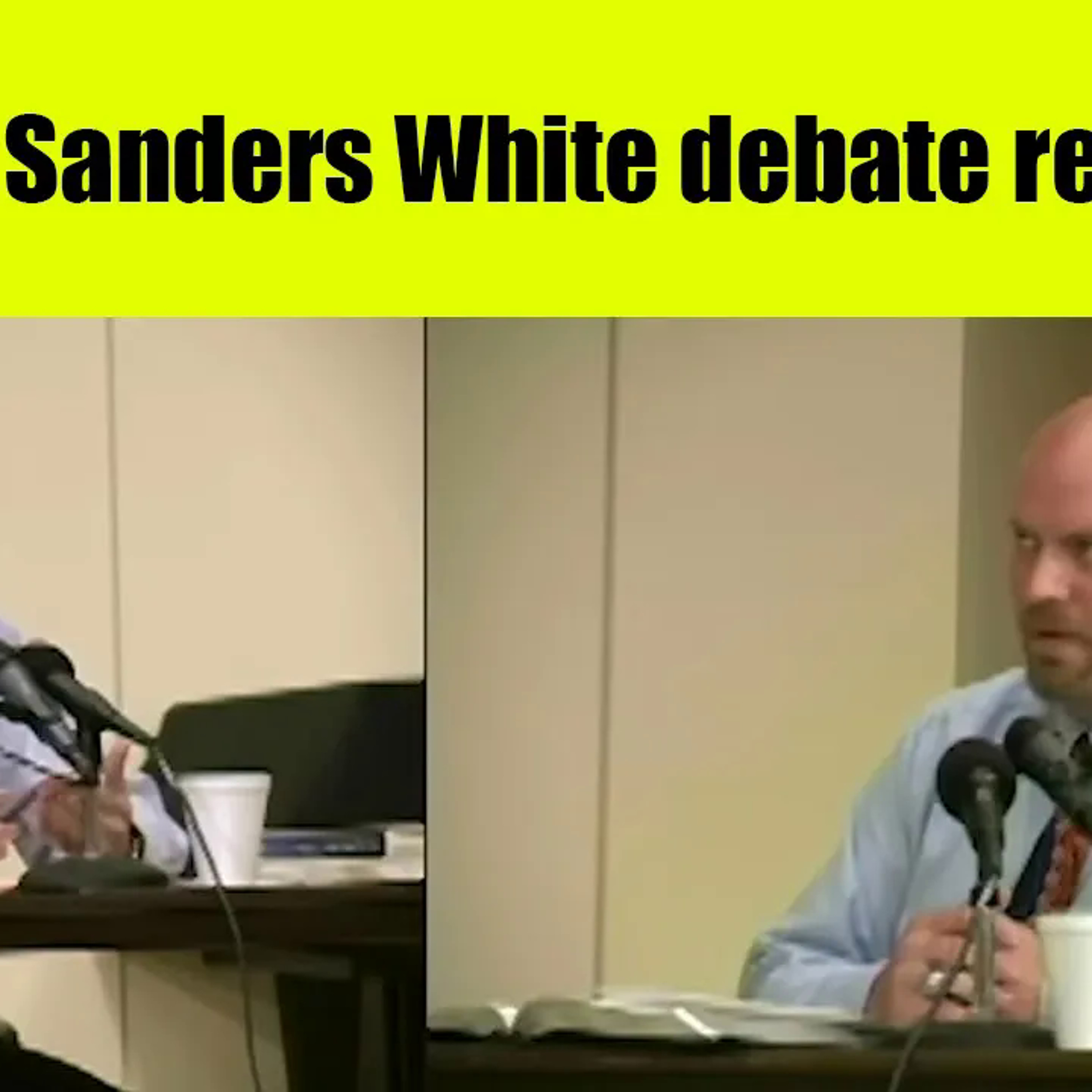 L097 A Sanders White debate retrospective