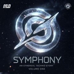 Symphony: An Ethereal Techno Story. Volume One