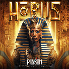 DJ PILASOM - HORUS