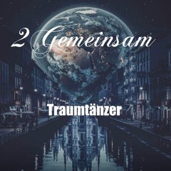 2Gemeinsam - Traumtänzer