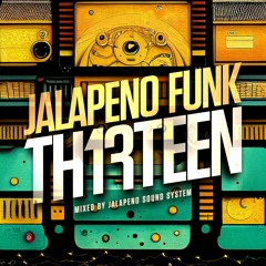 Jalapeno Funk Vol.13 - Mixed by Jalapeno Sound System