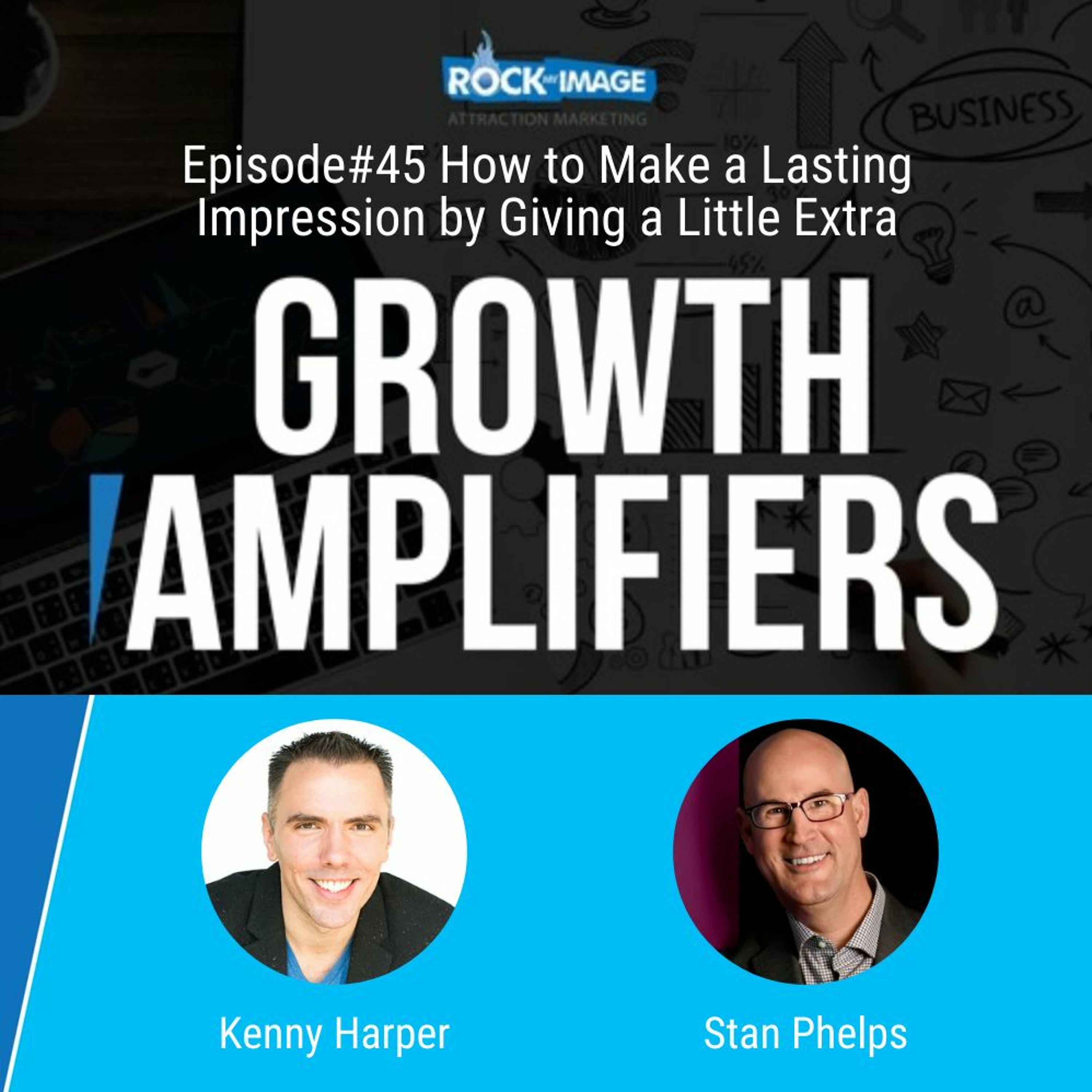 How To Make A Lasting Impression By Giving A Little Extra episode artwork