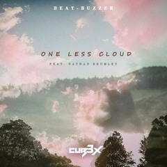 Beat-Buzzer, CUB3X - One Less Cloud (feat. Nathan Brumley)