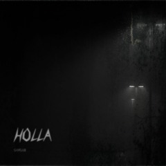 HOLLA (FREE DOWNLOAD)
