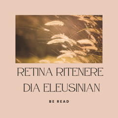 Retina Ritenere Dia Eleusinian