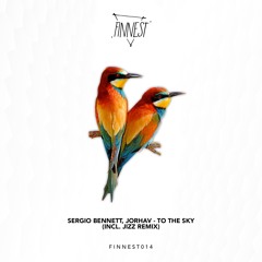 Sergio Bennett, Jorhav - To The Sky [FINNEST014]