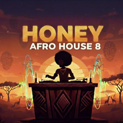 AFRO HOUSE 8 HONEY
