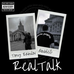 Tony Rabulov ft. doubleG - Real Talk prod. prodbynoel