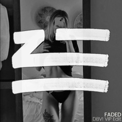 ZHU - Faded (D8V! VIP Extended Edit)