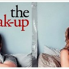 [!Watch] The Break-Up (2006) FullMovie MP4/720p 1182346