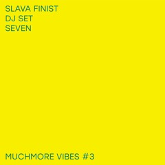 Seven - DJ set from Slava Finist