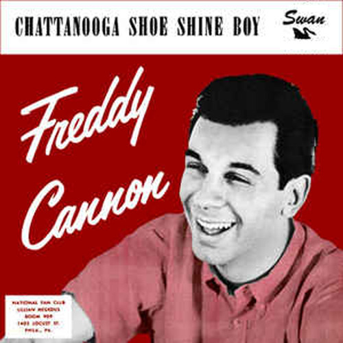 Stream Chattanooga Shoe Shine Boy by Freddy Cannon Listen online for free on SoundCloud