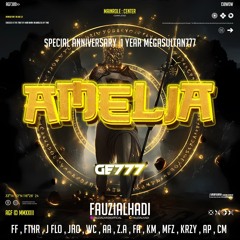 AMELIA #GE777 - ( FAUZIALHADI ) #ANNIVERSARY1STMGS777!!!