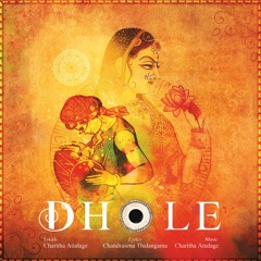 Dhole by Charitha Attalage ft. Chandrasena Thalangama