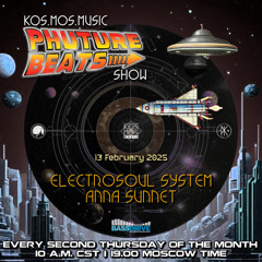 Electrosoul System & Anna Sunnet - Phuture Beats Show @ Bassdrive.com 13.02.25