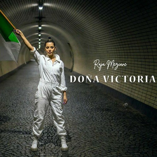 Stream Raja Meziane - Dona Victoria -السيّدة النّصر - by alivvd by Alivvd |  Listen online for free on SoundCloud