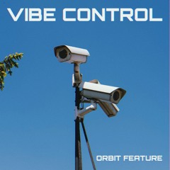 Vibe Control - Orbit Feature