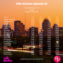 Vibe Kitchen - Episode 23 | @DJGregElliott - 2024.02.17