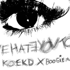 We Hate You Too ft. boogieman (prod. Farber)