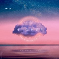 HIGHER