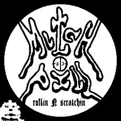 rollin N scratchin