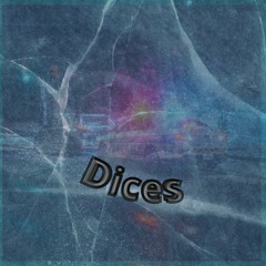 Dices