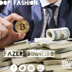 Dop Fashion - Fazer Dinheiro (Prod. By Rodrake Fortes).mp3
