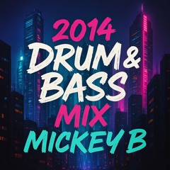 2014 Drum & Bass Mix